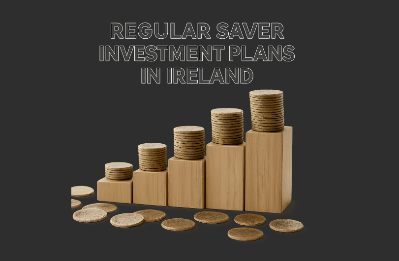 Blogs 6 Maximise Your Savings & Investments Why Regular Saver Investment Plans in Ireland Offer Better Growth Than Banks