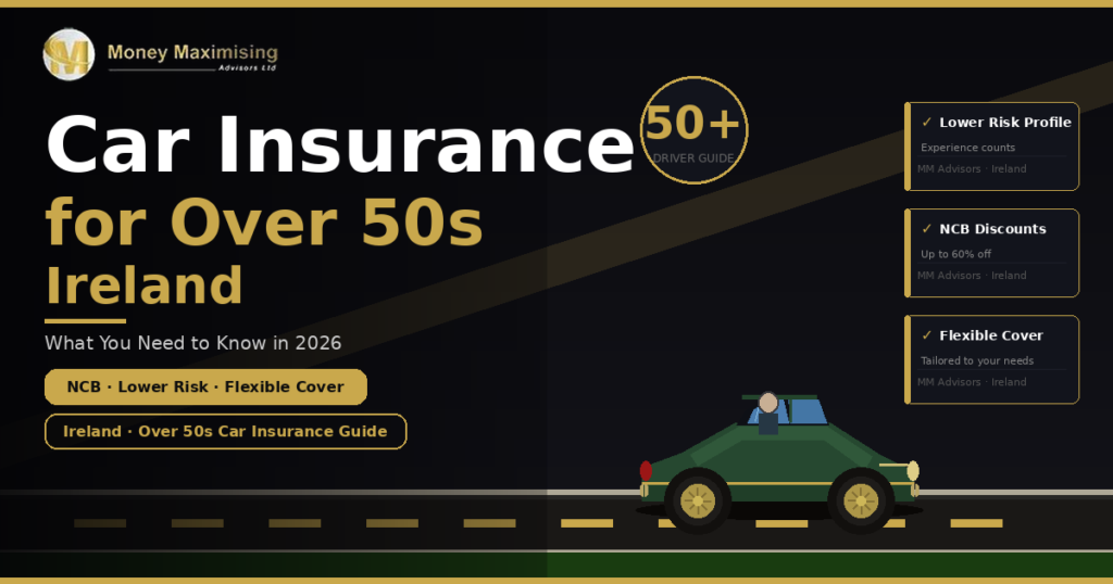 Car Insurance for Over 50s in Ireland: What You Need to Know