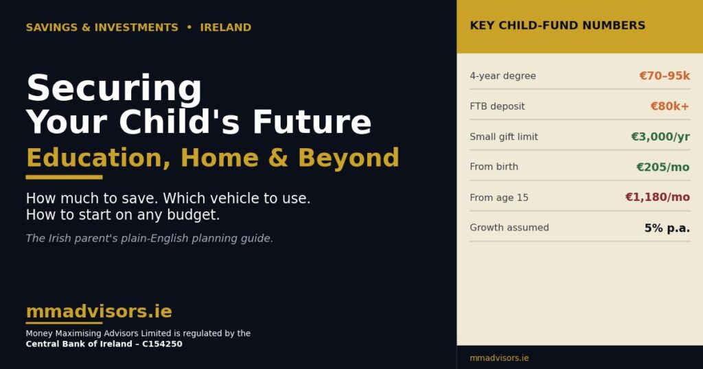 Securing Your Child's Future in Ireland: Saving for Education, Home, and Beyond