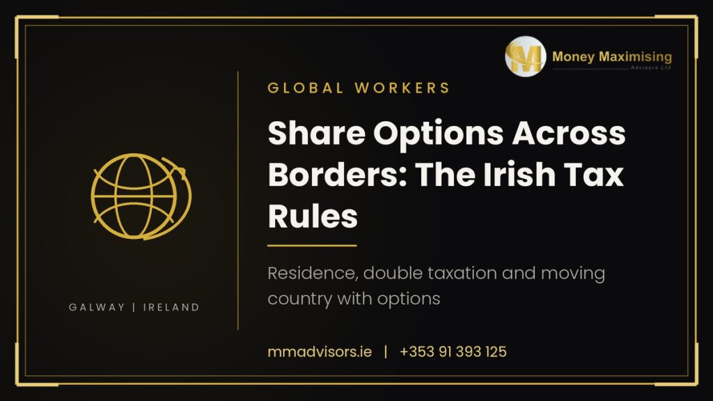 Share Options Across Borders: The Irish Tax Rules When You or Your Job Moves Country