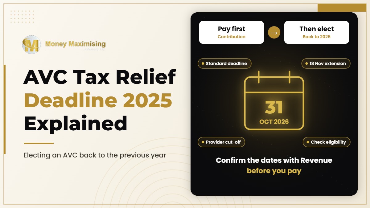 AVC tax relief deadline Ireland 2025: pay the qualifying contribution first, then elect it back to 2025 by the applicable deadline