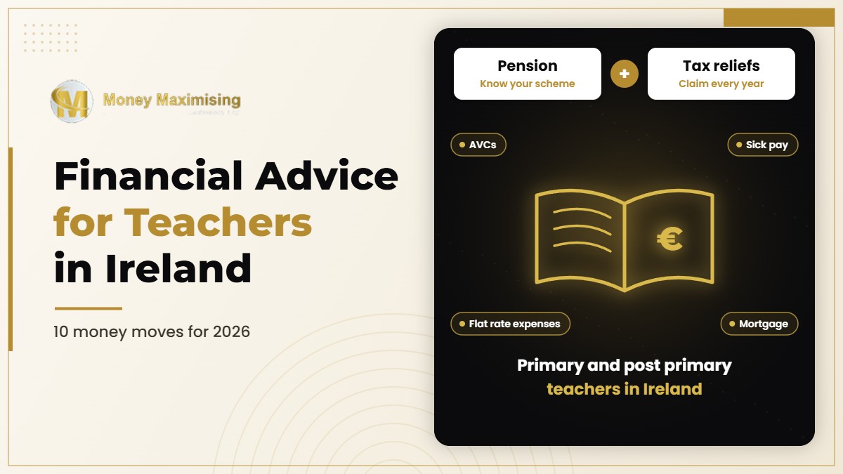 Financial advice for teachers Ireland: teacher reviewing pension and household budget at a desk