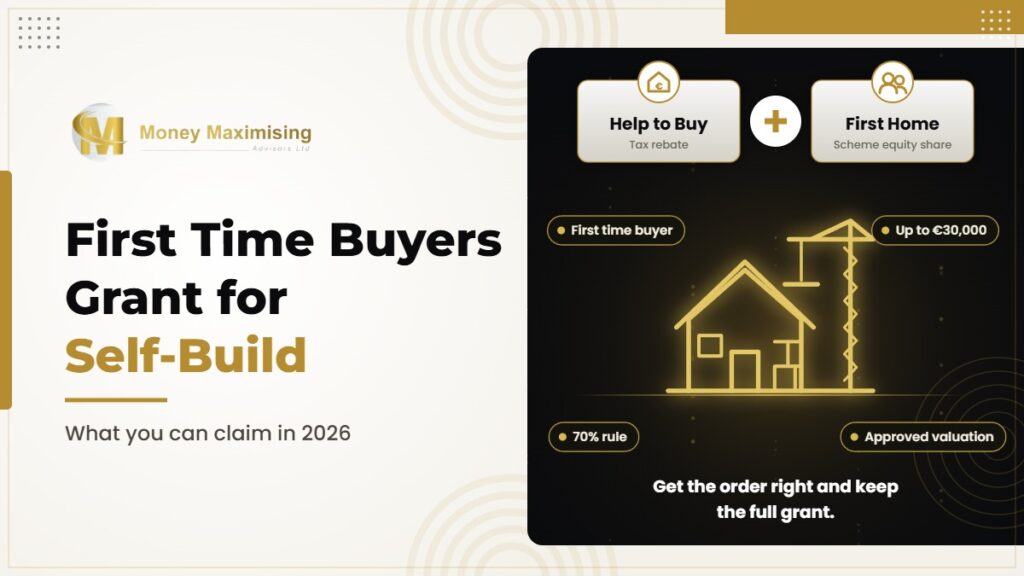Is There a First Time Buyers Grant for Self-Build in Ireland?