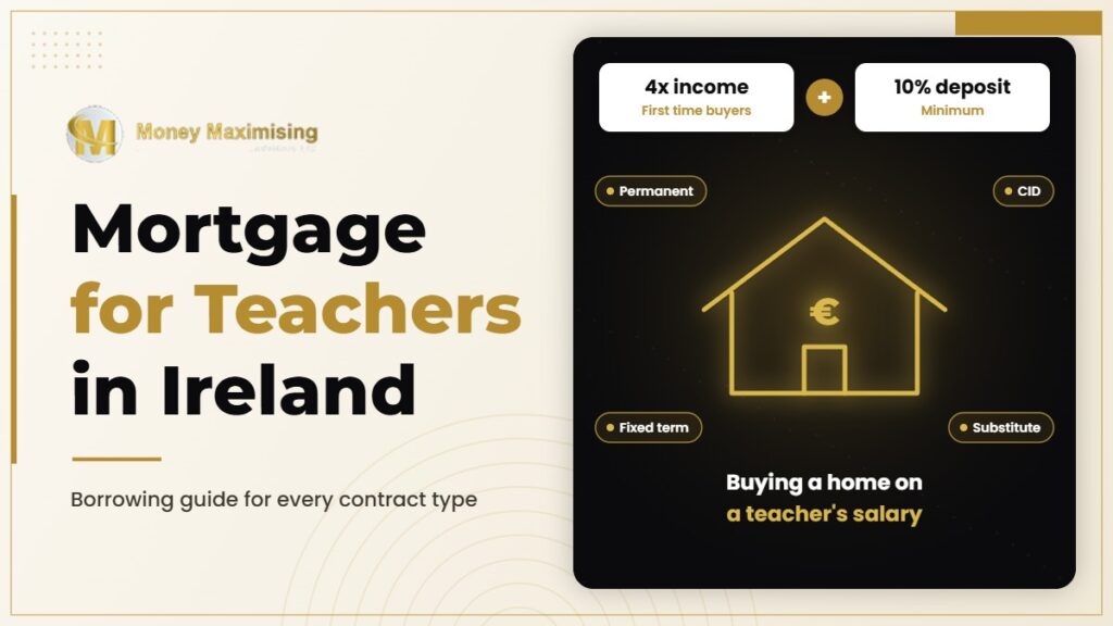 How to Get a Mortgage for Teachers in Ireland on Any Contract